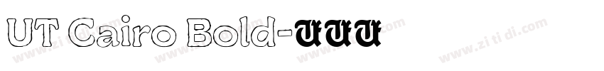 UT Cairo Bold字体转换